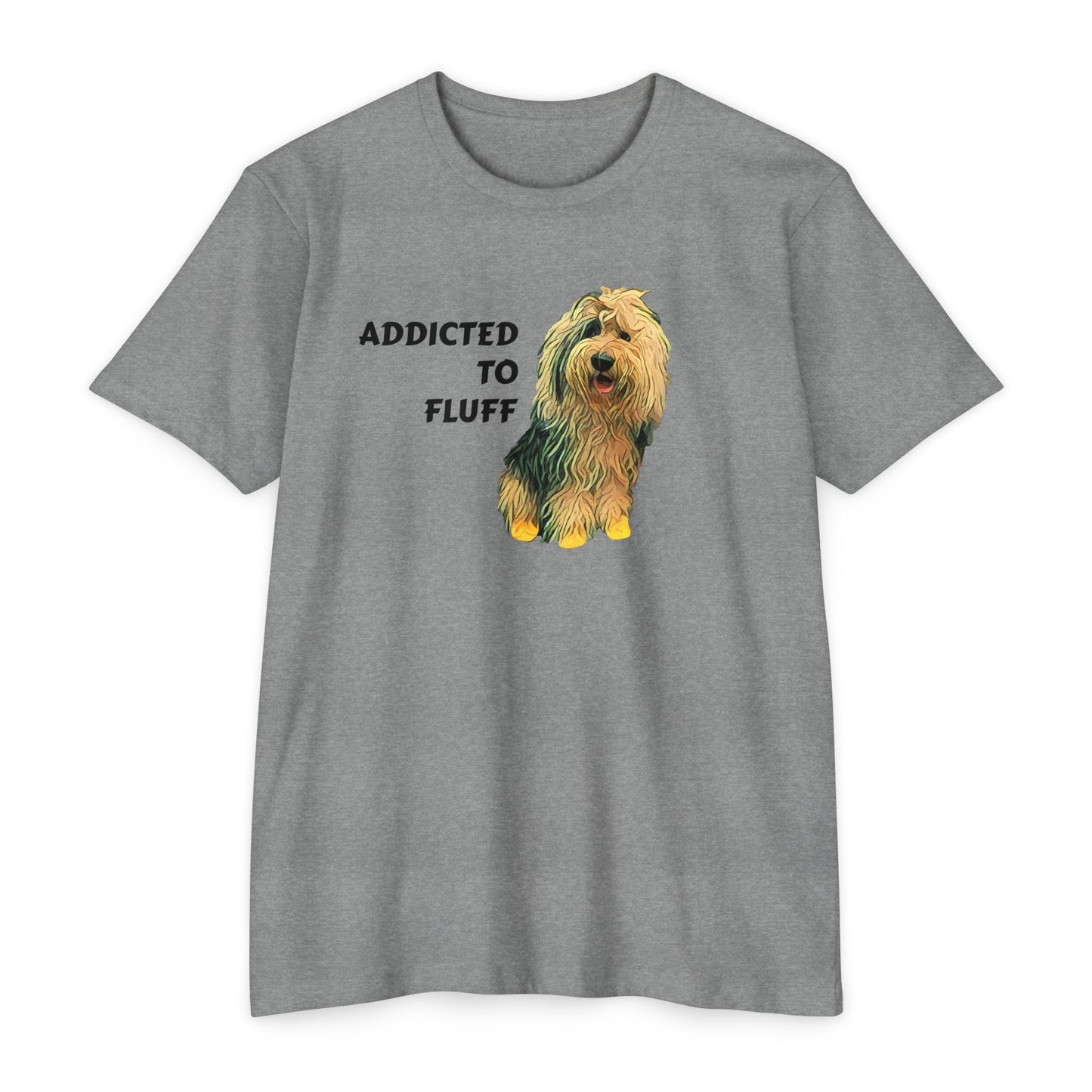 Addicted to Fluff Dog T-Shirt — Cute Dog Lover Graphic Tee
