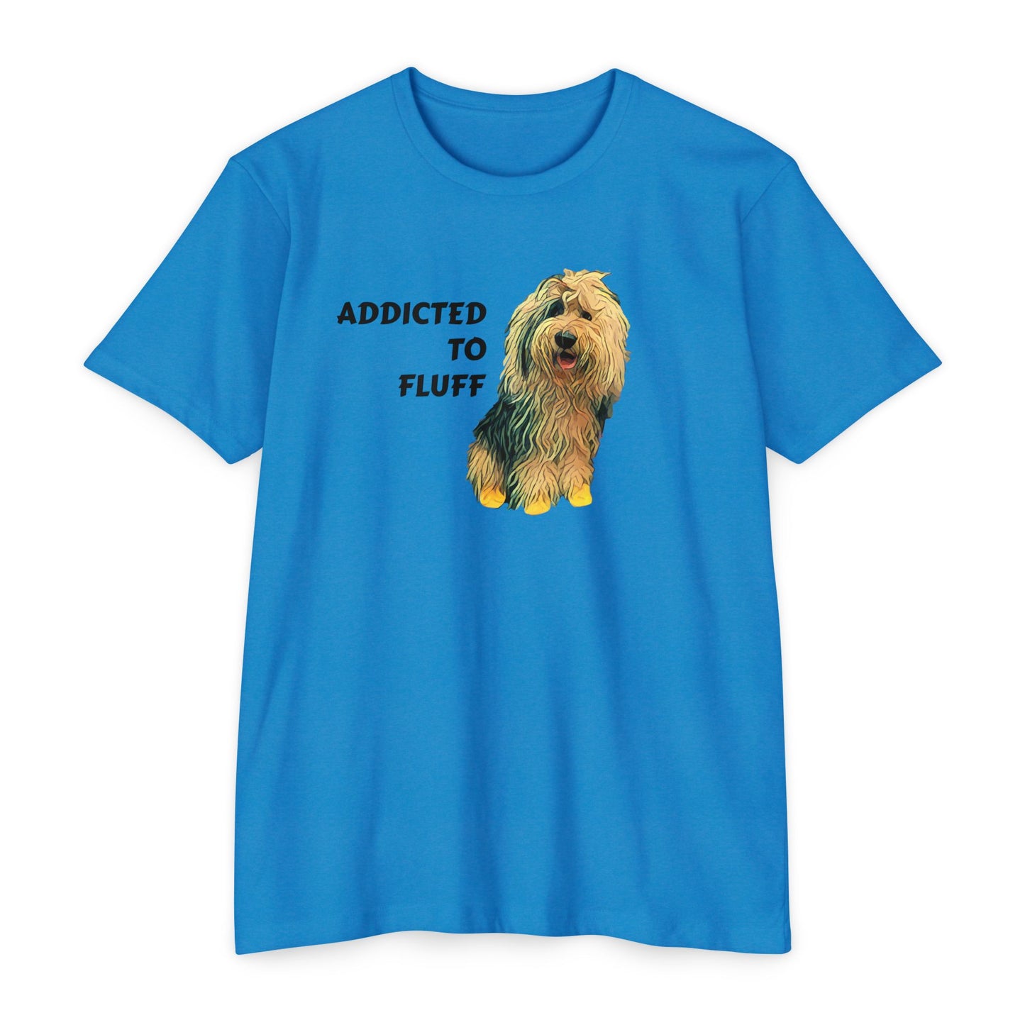 Addicted to Fluff Dog T-Shirt — Cute Dog Lover Graphic Tee